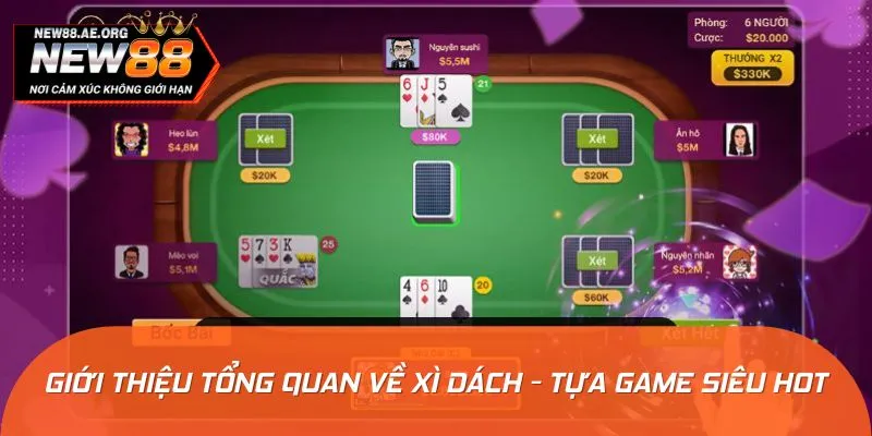 Xì dách là siêu phẩm trong làng giải trí trực tuyến