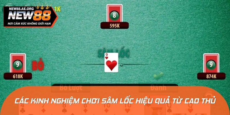 Hướng dẫn chơi Sâm Lốc thông minh từ các bậc thầy bài