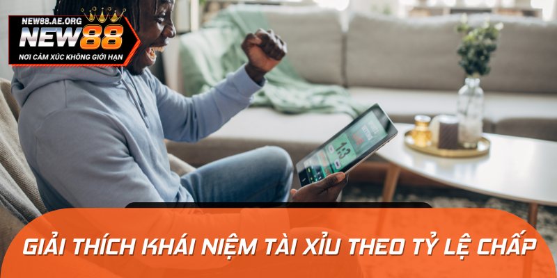 Tìm hiểu về Tài Xỉu theo tỷ lệ chấp