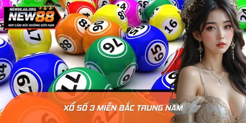 Cập Nhật Kết Quả Xổ Số 3 Miền Bắc Trung Nam Mới Nhất Hôm Nay